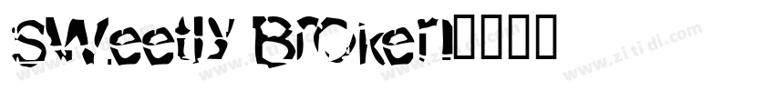 Sweetly Broken字体转换